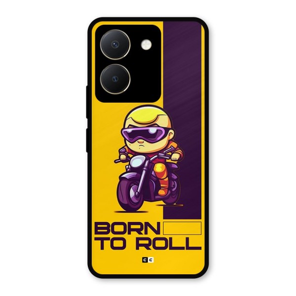 Born To Roll Metal Back Case for Vivo Y36