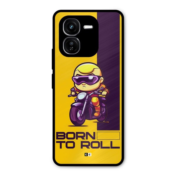 Born To Roll Metal Back Case for iQOO Z9x