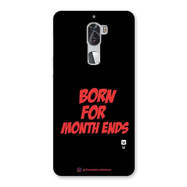 Born for Month Ends Black Back Case for Coolpad Cool 1