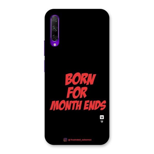 Born for Month Ends Black Back Case for Honor 9X Pro