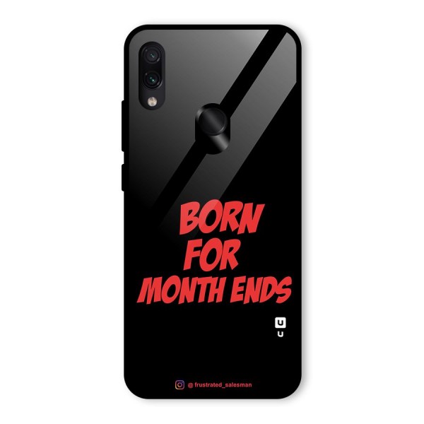 Born for Month Ends Black Glass Back Case for Redmi Note 7S