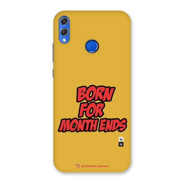 Born for Month Ends Mustard Yellow Back Case for Honor 8X