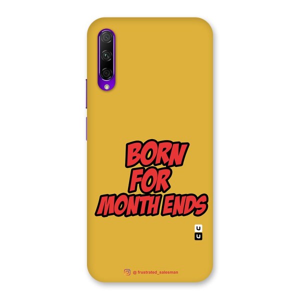 Born for Month Ends Mustard Yellow Back Case for Honor 9X Pro