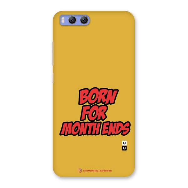 Born for Month Ends Mustard Yellow Back Case for Xiaomi Mi 6