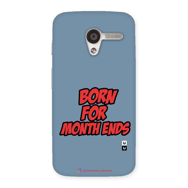 Born for Month Ends SteelBlue Back Case for Moto X