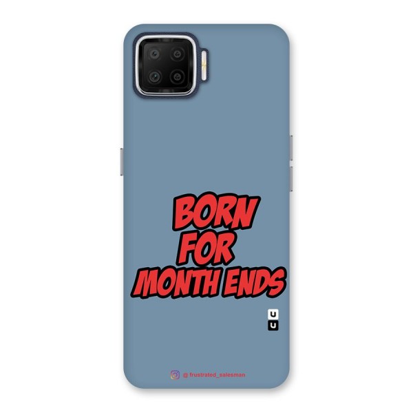 Born for Month Ends SteelBlue Back Case for Oppo F17