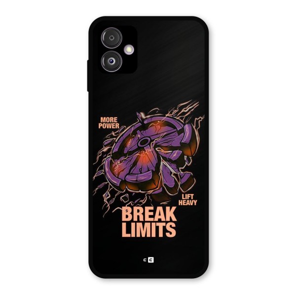 Break Limits Metal Back Case for Galaxy F14