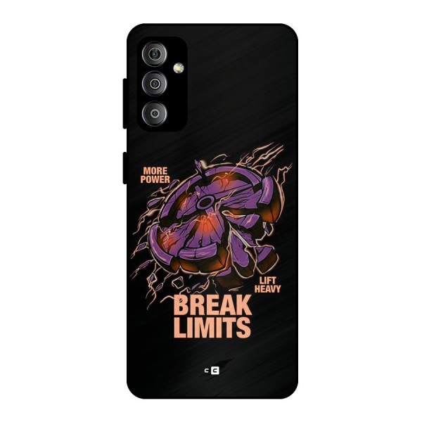 Break Limits Metal Back Case for Galaxy F23