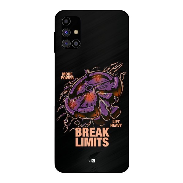 Break Limits Metal Back Case for Galaxy M31s