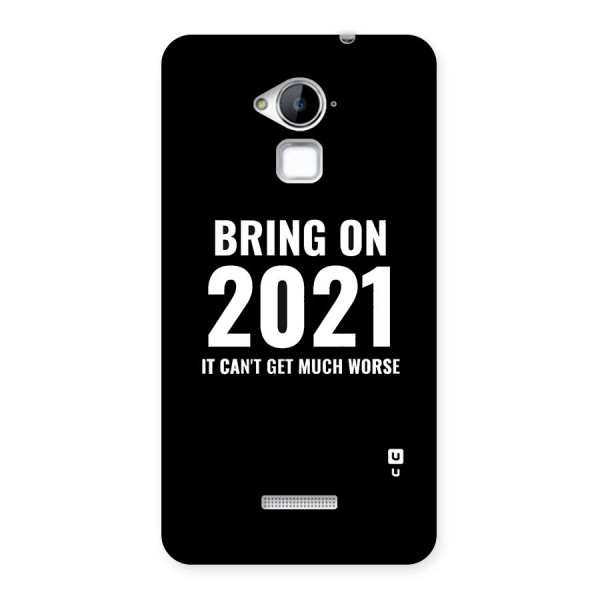 Bring On 2021 Back Case for Coolpad Note 3