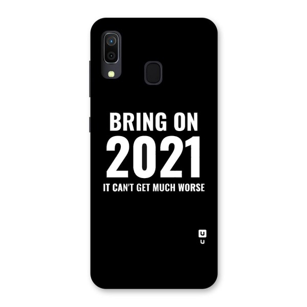 Bring On 2021 Back Case for Galaxy A20