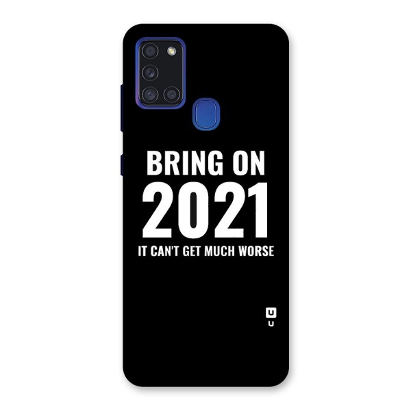 Bring On 2021 Back Case for Galaxy A21s