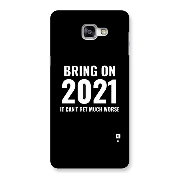 Bring On 2021 Back Case for Galaxy A9