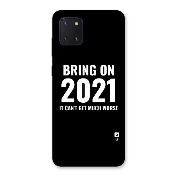 Bring On 2021 Back Case for Galaxy Note 10 Lite