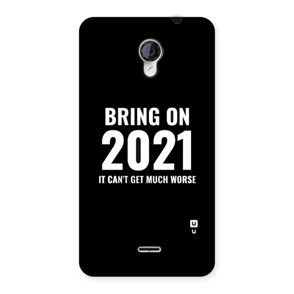 Bring On 2021 Back Case for Micromax Unite 2 A106