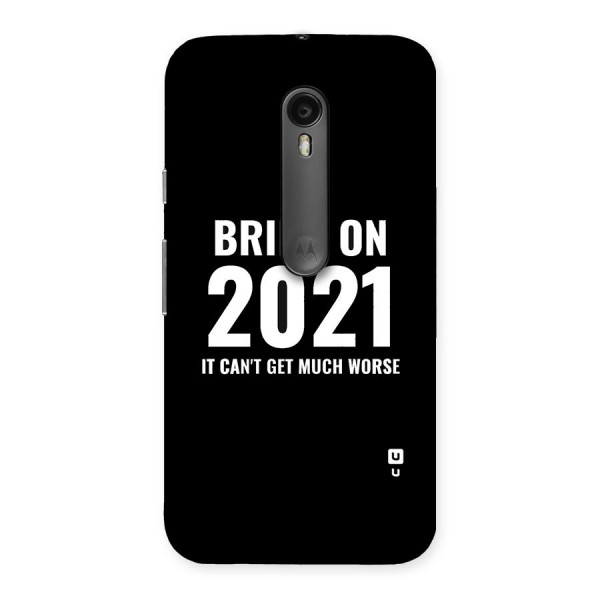 Bring On 2021 Back Case for Moto G3