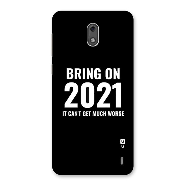 Bring On 2021 Back Case for Nokia 2