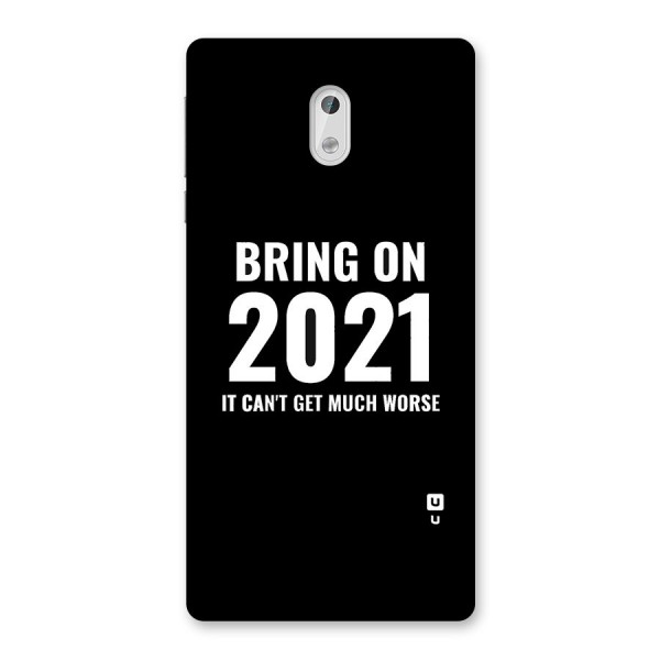 Bring On 2021 Back Case for Nokia 3