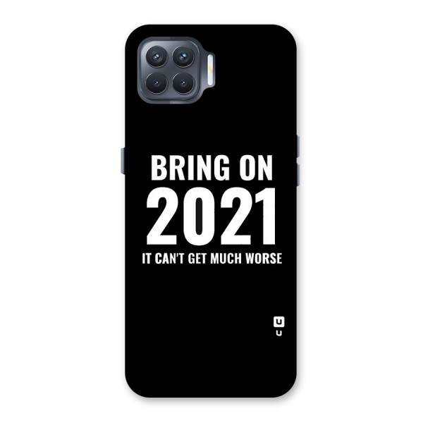 Bring On 2021 Back Case for Oppo F17 Pro