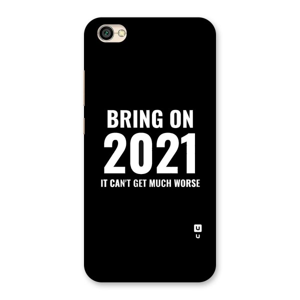 Bring On 2021 Back Case for Redmi Y1 Lite