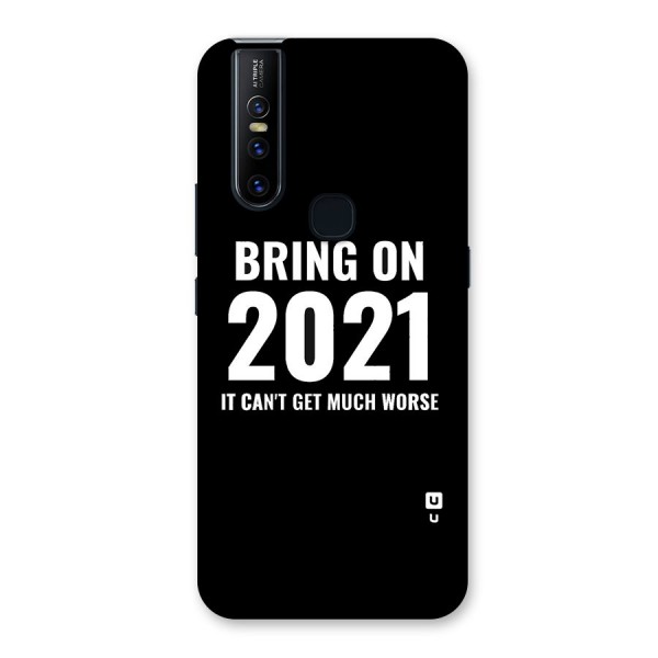 Bring On 2021 Back Case for Vivo V15