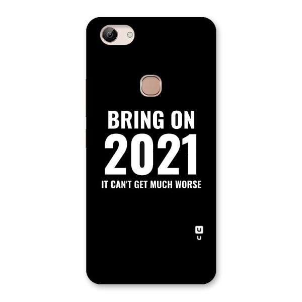 Bring On 2021 Back Case for Vivo Y83