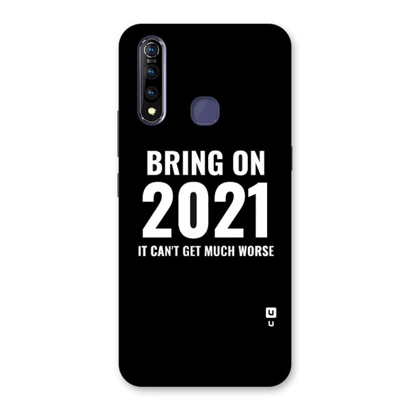 Bring On 2021 Back Case for Vivo Z1 Pro