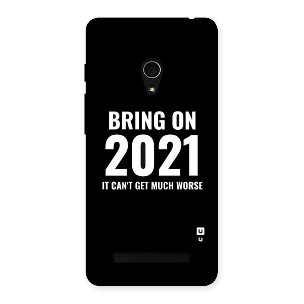 Bring On 2021 Back Case for Zenfone 5