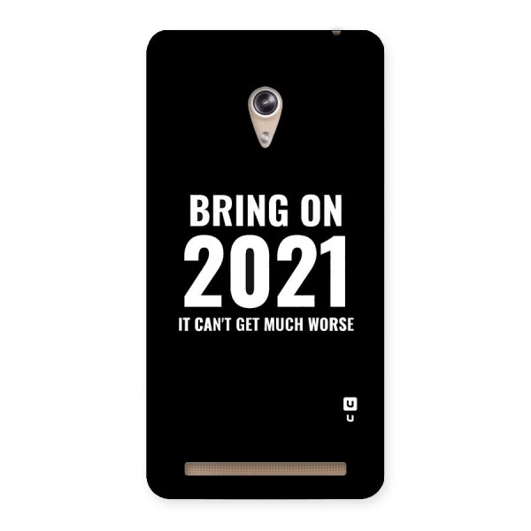 Bring On 2021 Back Case for Zenfone 6