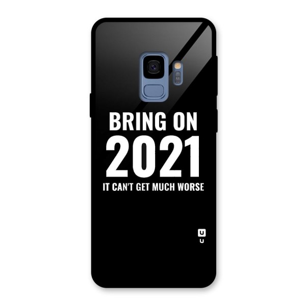 Bring On 2021 Glass Back Case for Galaxy S9