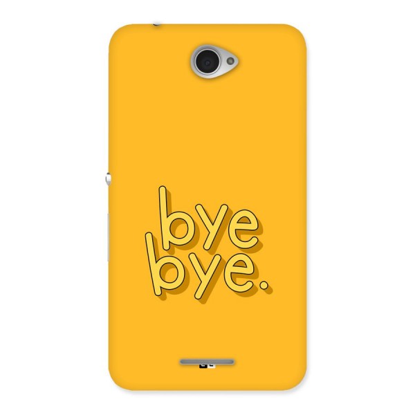 Bye Bye Back Case for Xperia E4