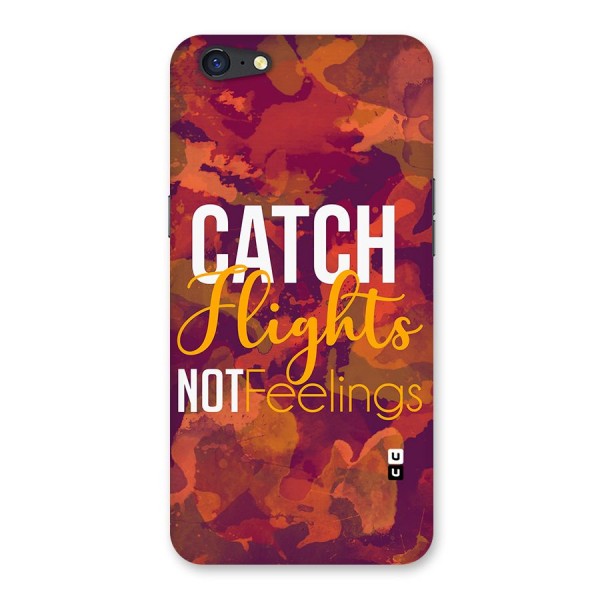 Catch Flights Not Feelings Back Case for Oppo A71