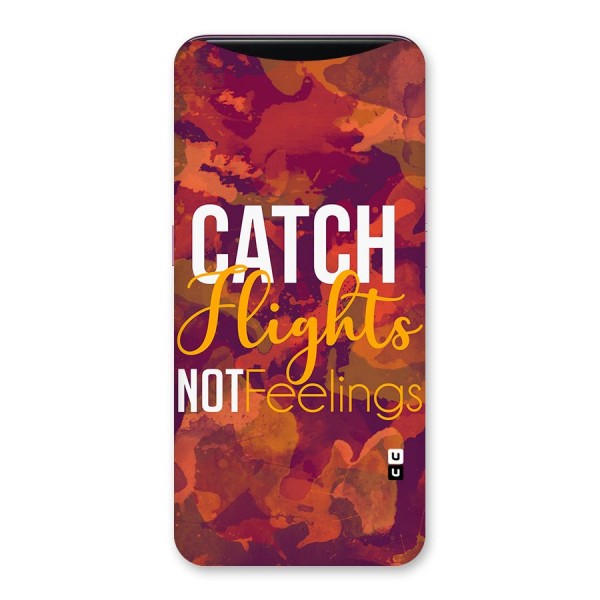 Catch Flights Not Feelings Back Case for Oppo Find X