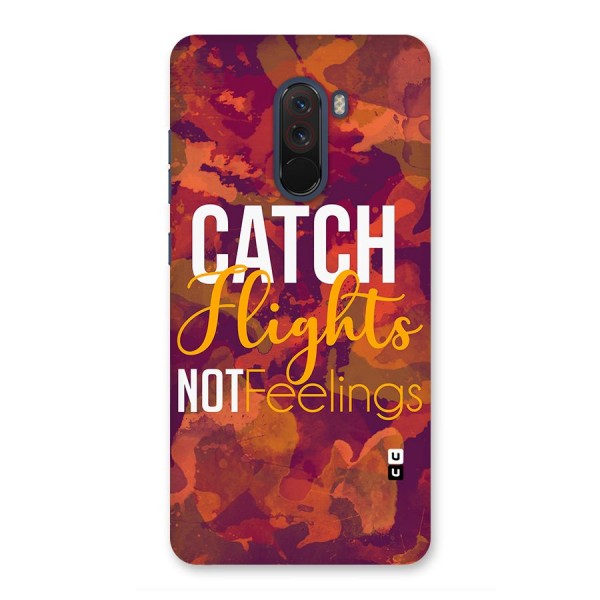 Catch Flights Not Feelings Back Case for Poco F1