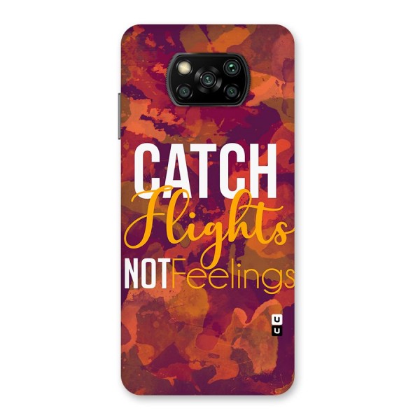 Catch Flights Not Feelings Back Case for Poco X3