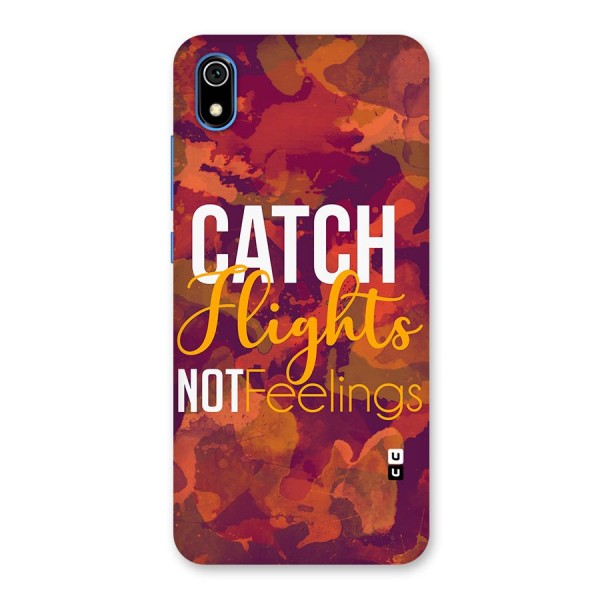 Catch Flights Not Feelings Back Case for Redmi 7A