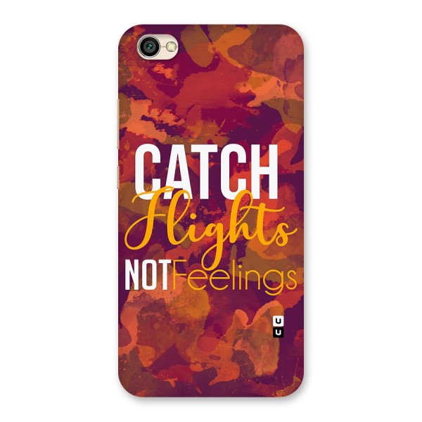 Catch Flights Not Feelings Back Case for Redmi Y1 Lite