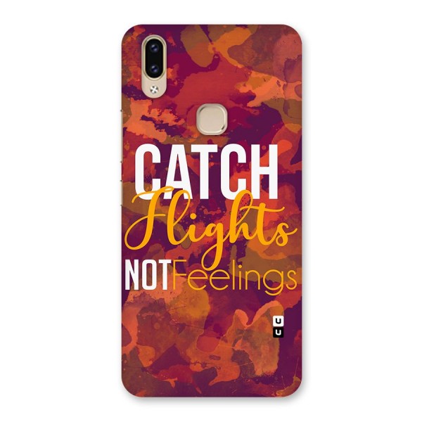 Catch Flights Not Feelings Back Case for Vivo V9