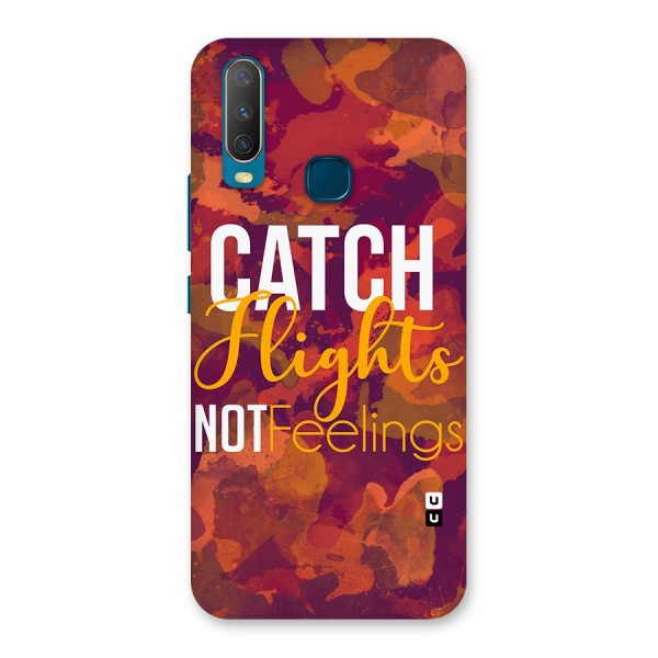 Catch Flights Not Feelings Back Case for Vivo Y15