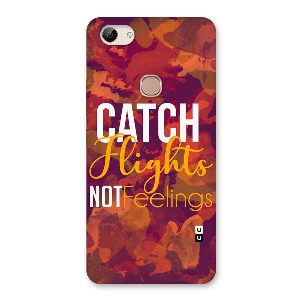 Catch Flights Not Feelings Back Case for Vivo Y83