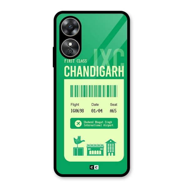 Chandigarh Boarding Pass Glass Back Case for Oppo A17