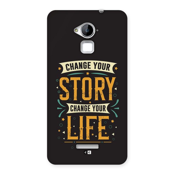 Change Your Life Back Case for Coolpad Note 3