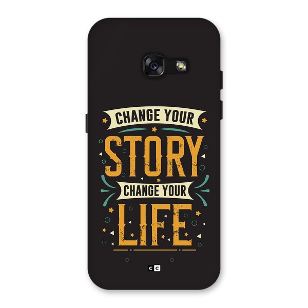 Change Your Life Back Case for Galaxy A3 (2017)