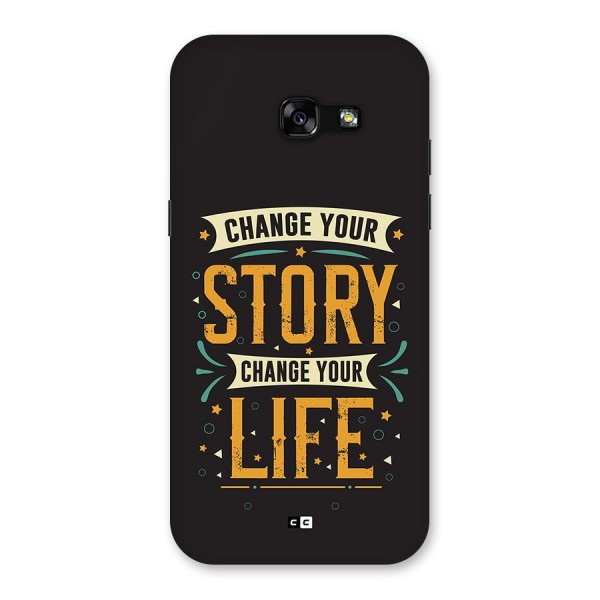 Change Your Life Back Case for Galaxy A5 2017