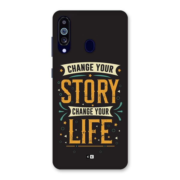 Change Your Life Back Case for Galaxy A60