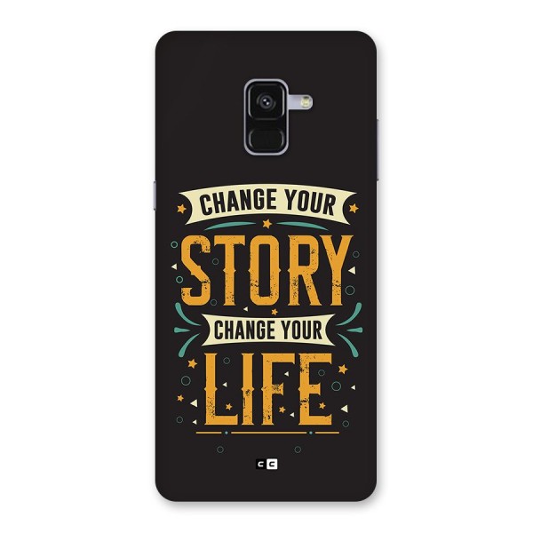 Change Your Life Back Case for Galaxy A8 Plus