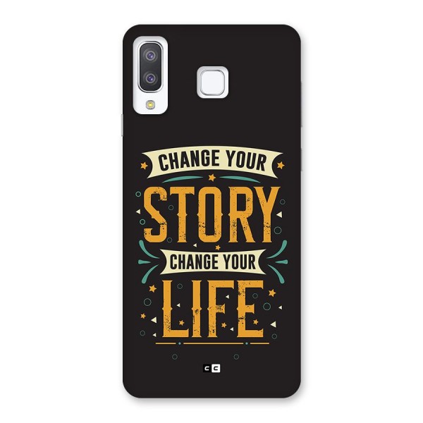 Change Your Life Back Case for Galaxy A8 Star