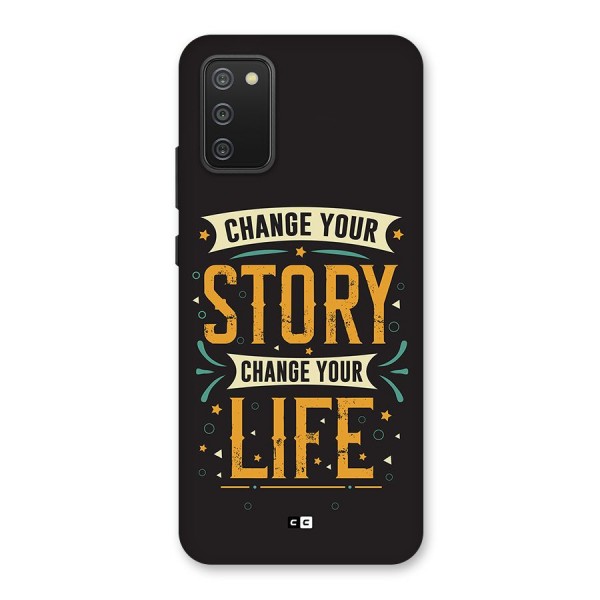 Change Your Life Back Case for Galaxy F02s