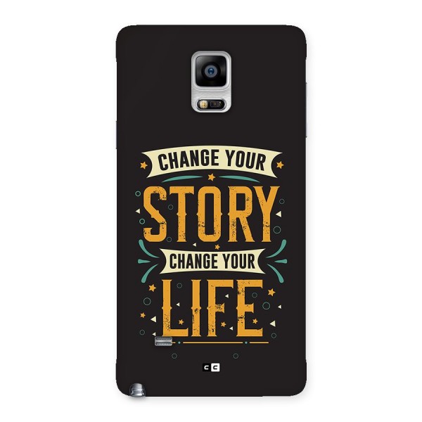 Change Your Life Back Case for Galaxy Note 4