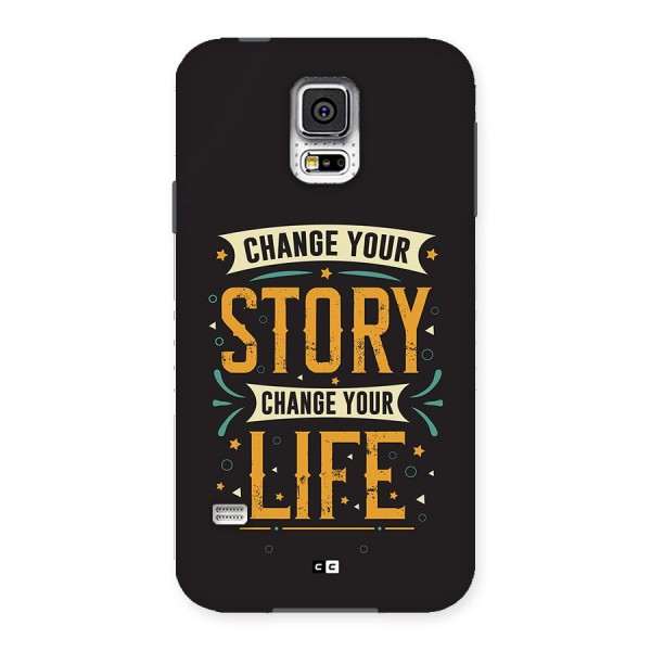 Change Your Life Back Case for Galaxy S5